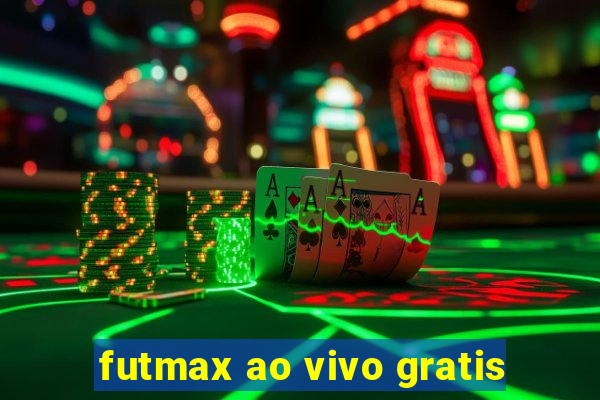 futmax ao vivo gratis